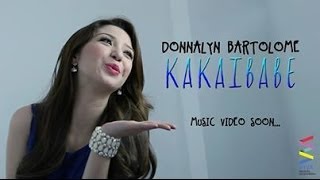 Kakaibabe Lyrics  Donnalyn Bartolome [upl. by Yr]