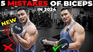 5 BIGGEST BICEPS MISTAKES in 2024  बाइसेप्स ग्रो करना है तो बंद करदो ये [upl. by Radmilla]