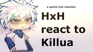 hxh react to Killua zoldyck——gacha [upl. by Naujit430]