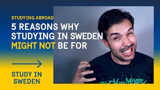 5 Reasons Why Studying In Sweden Might Not Be For You [upl. by Limaj]