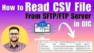 How to read CSV file from SFTP server in OIC  Oracle integration to read CSV file from FTP server [upl. by Eardnoed]