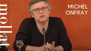 Michel Onfray  Une contrehistoire de la littérature Volume 1 [upl. by Schaeffer328]