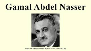 Gamal Abdel Nasser [upl. by Nilyac55]