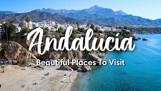 ANDALUSIA SPAIN 2024  12 Beautiful Places To Visit In Andalusia  Travel Tips [upl. by Je]