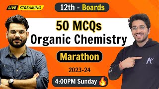 50 MCQs  Organic Chemistry  Class 12 Chemistry  Boards Exam  202324 [upl. by Nedrob]