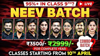 Launching Class 9th NEEV Batch 🎯  Score 95 Above JOIN 2999 For Complete Year Course [upl. by Evslin]