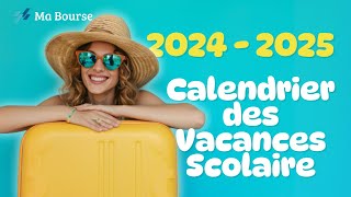 Les dates officielles des vacances scolaires 20242025 [upl. by Xer935]