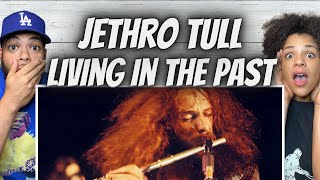 OH MY GOSH FIRST TIME HEARING Jethro Tull Living In The Past REACTION [upl. by Asseret]