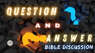 Sabbath Day LIVE Question And Answer Bible Discussion [upl. by Amand570]