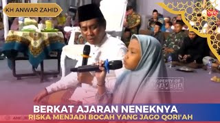 MANTAB❗RISKA MAULIDIYAH JAGO QIROAH BERKAT AJARAN NENEKNYA  KH ANWAR ZAHID [upl. by Ogaitnas]