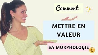 DO  DONT  Comment mettre en valeur sa morphologie A X O V H 8   ✨ [upl. by Boigie492]