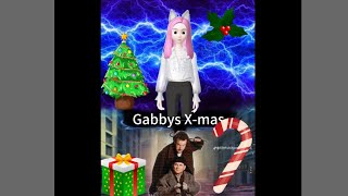 Gabbys xmas [upl. by Florina]