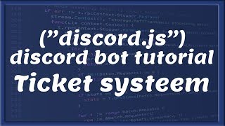 TICKET SYSTEEM  Discord bot development  Tutorial 13 NederlandsDutch [upl. by Heath]