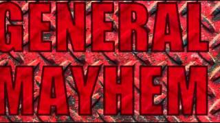 General Mayhem Updated Intro [upl. by Berey839]