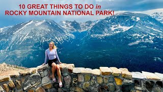 10 Things to Do in Rocky Mountain National Park [upl. by Berke]