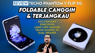 HP Lipat Canggih Paling Terjangkau  Review TECNO PHANTOM V Flip [upl. by Sharron]