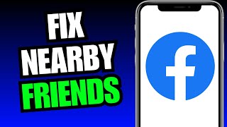 How To Fix Facebook Nearby Friends Option Not Showing 2024  Nearby Friends 2024 [upl. by Ramsay522]