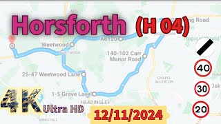 Horsforth H04 Headingley Actual Test Route 4K Ultra HD roadwisdom [upl. by Ecirad386]