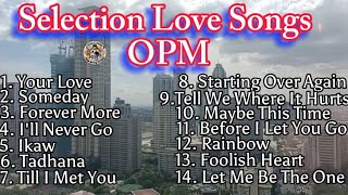 I Need You  LeAnn Rimes 💗 Best OPM Tagalog Love Songs 💖New OPM Songs 2024 Playlist With Lyrics [upl. by Corrine888]