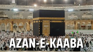 Azaan E Kaaba Live from Makkah 🕋 آذان کعبہ [upl. by Graybill]