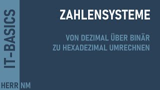 Zahlensysteme umrechnen  von Dezimal über Binär zu Hexadezimal [upl. by Sivatco884]