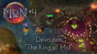 MoN 4  Devourer quotThe King of Midquot [upl. by Nylimaj]