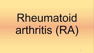 Rheumatoid Arthritis RA Pronunciation  How to Say  How to Pronounce [upl. by Eidnew]