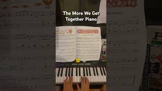 The More We Get Together Piano [upl. by Lecroy357]