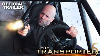 Transporter 5 Jason Stathams Epic Return official trailer [upl. by Lezlie]