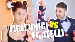 FIGLI UNICI vs FRATELLI E SORELLE  Le Differenze [upl. by Bethanne222]