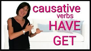 The Causative  HAVE  GET  have something done  English Grammar [upl. by Lacefield866]