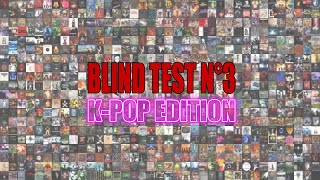 BLIND TEST MUSIC QUIZ N°3  KPOP EDITION [upl. by Varden]