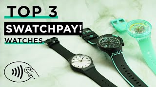 Top 3 SwatchPay Watches with NFC Payments [upl. by Martel257]