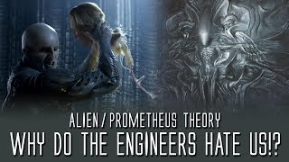 Why do the Engineers Hate Humanity  AlienPrometheus Theory [upl. by Iadam]