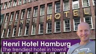 Henri Hotel Hamburg The Trendiest Hipster Hotel in Town [upl. by Angelis]