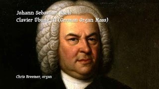 Bach  Clavier Übung III German Organ Mass [upl. by Gert506]