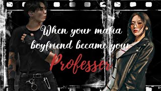 When your mafia boyfriend became your professor  Jungkook Oneshot ff [upl. by Atinas909]