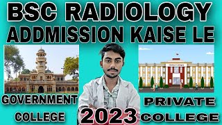 bsc radiology course government college How to get admission in bsc radiology in government college [upl. by Ellerret479]