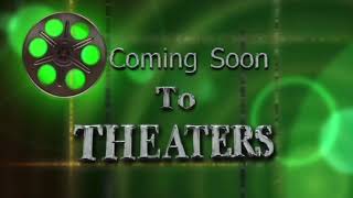 Coming Soon to Theaters 2010 bumper Green Background [upl. by Tiphany]