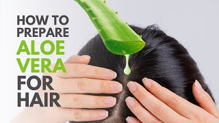 How To Prepare Aloe vera Gel for Hair [upl. by Phillida]