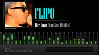 Flipo  Her Love Kan Kan Riddim Soca 2015 [upl. by Neelrahc856]