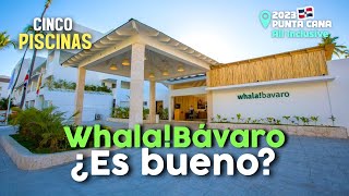 Lo Que Nadie Te Cuenta Sobre WhalaBávaro en Punta Cana [upl. by Sad341]