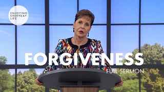 ForgivenessFull Sermon  Joyce Meyer [upl. by Oigolue]