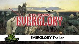 EVERGLORY Trailer [upl. by Dinnage580]