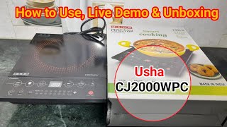 USHA Induction Cooker 2000 Watt CJ2000WPC Unboxing Live Demo amp How To Use in Hindi🔥🔥 [upl. by Joy278]