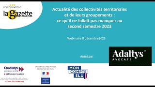 Actualité juridique territoriale  ce quil ne fallait pas manquer au second semestre 2023 [upl. by Newmann571]