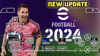 eFootball Pes 2024 Ppsspp Lite 300Mb New Kits Update Latest Transfer 2024 Best Graphics [upl. by Sibeal904]