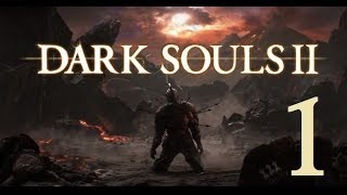 Dark Souls 2  Lets Play Part 1 Things Betwixt [upl. by Melas224]