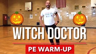 PhysEdZone quotThe Witch Doctorquot PE Dance Fitness WarmUp  Brain Break [upl. by Nicolis]