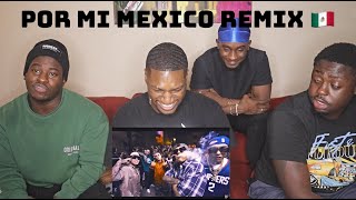 POR MI MEXICO REMIX 🇲🇽 LEFT SM SANTA FE KLAN DHARIUS CKAN MC DAVO amp NETO PENA REACTION VIDEO [upl. by Shriver]